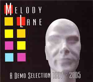 Melody Lane - A Demo Selection 1997 - 2005
