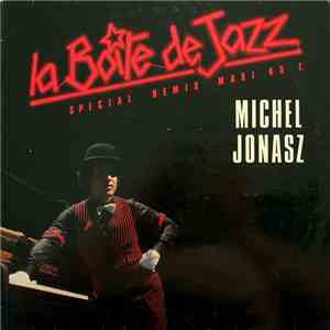 Michel Jonasz - La Boîte De Jazz / La FM Qui S'Est Spécialisée Funky