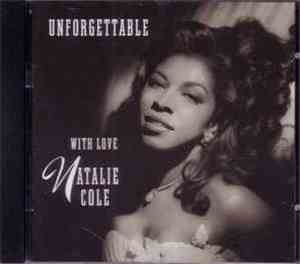 Natalie Cole - Unforgettable With Love