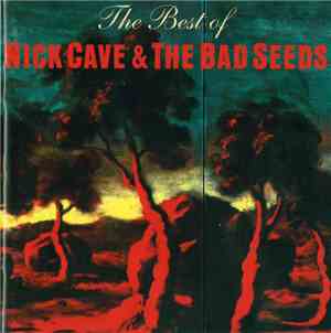 Nick Cave & The Bad Seeds - The Best Of