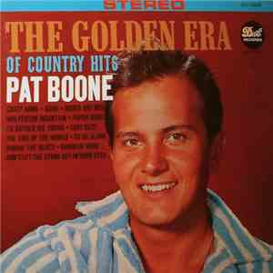 Pat Boone - The Golden Era Of Country Hits