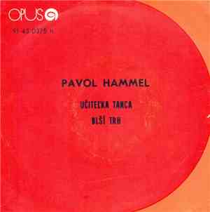 Pavol Hammel - Učiteľka Tanca / Blší Trh