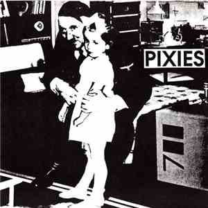 Pixies - Wild Honey Pie  / In Heaven / Hey !!!
