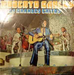 Roberto Carlos - y Sus Grandes Exitos