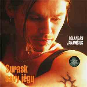 Rolandas Janavičius - Surask Savy Jėgų