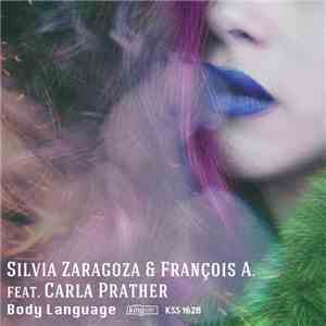 Silvia Zaragoza & François A. Feat. Carla Prather - Body Language