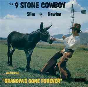 Slim Newton - I'm A 9 Stone Cowboy