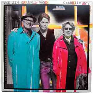 The Jim Carroll Band - Catholic Boy