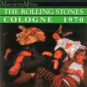 The Rolling Stones - Cologne 1970