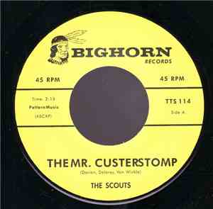 The Scouts / Rusty Isabell - The Mr. Custerstomp / Firewater (Sew Dew)