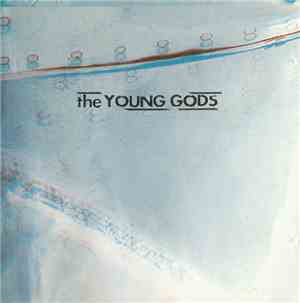 The Young Gods - T.V. Sky