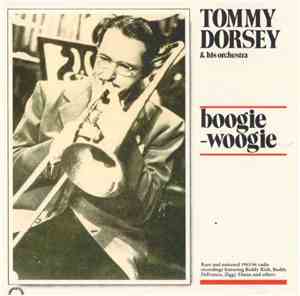 Tommy Dorsey & His Orchestra - Boogie-Woogie