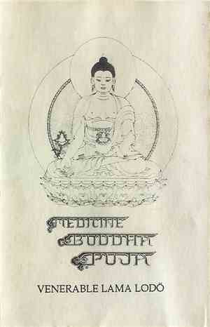 Venerable Lama Lodö - Medicine Buddha Puja