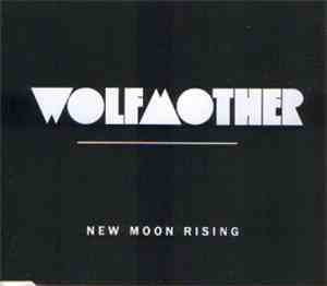 Wolfmother - New Moon Rising