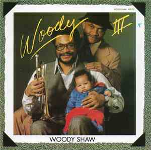 Woody Shaw - Woody III