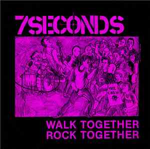 7 Seconds - Walk Together, Rock Together