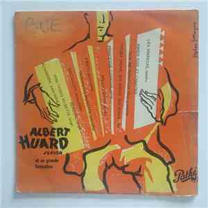 Albert Huard Junior - Albert Huard Et Sa Grande Formation
