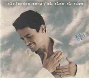 Alejandro Sanz - El Alma Al Aire
