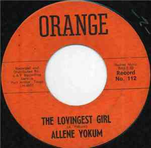 Allene Yokum - The Lovingest Girl