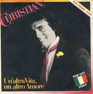 Christian  - Un'Altra Vita, Un'Altro Amore