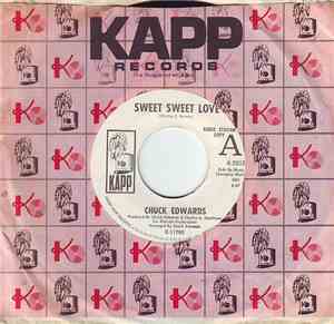Chuck Edwards - Sweet Sweet Love / You Got What I Need