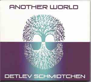 Detlev Schmidtchen - Another World