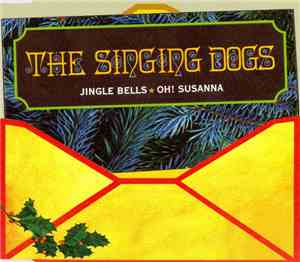 Don Charles Presents The Singing Dogs - Jingle Bells / Oh! Susanna