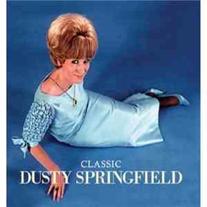 Dusty Springfield - Classic Dusty Springfield