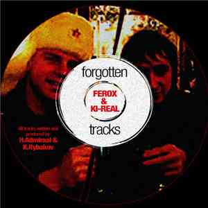 Ferox & Ki-Real - Forgotten Tracks