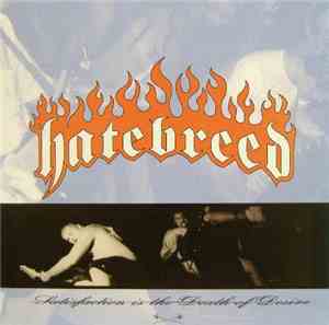 Hatebreed - Satisfaction Is The Death Of Desire