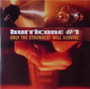 Hurricane #1 - Only The Strongest Will Survive