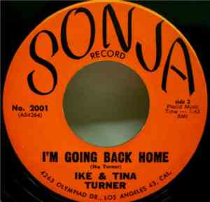 Ike & Tina Turner - If I Can't Be First / I'm Going Back Home
