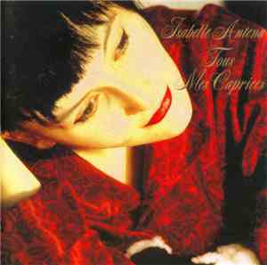 Isabelle Antena - Tous Mes Caprices