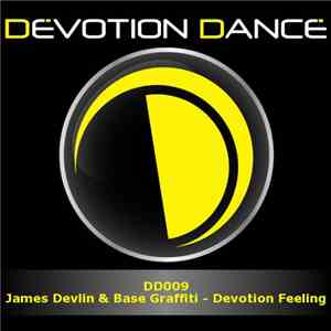 James Devlin & Base Graffiti - Devotion Feeling