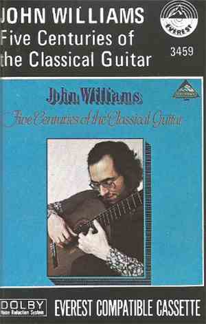 John Williams  - Five Centuries Of The Classical Guitar