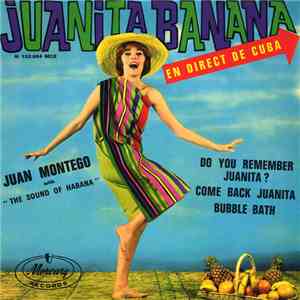 Juan Montego With The Sound Of Habana - Juanita Banana - En Direct De Cuba