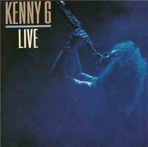 Kenny G  - Live