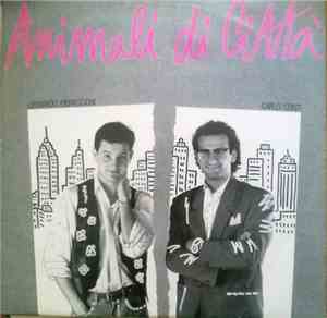 Leonardo Pieraccioni, Carlo Conti - Animali Di Città
