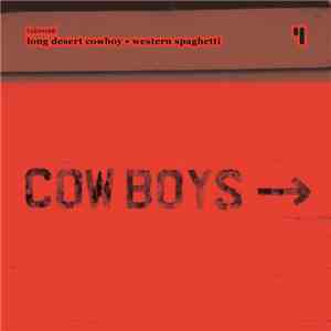 Long Desert Cowboy - Western Spaghetti
