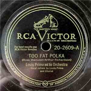 Louis Prima And His Orchestra - Too Fat Polka / If I Only Had A Match
