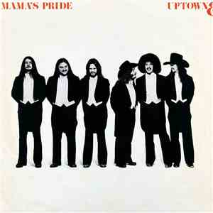 Mama's Pride  - Uptown & Lowdown
