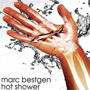 Marc Bestgen - Hot Shower