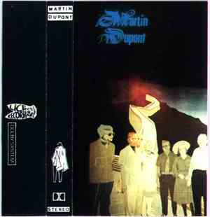Martin Dupont - Inédits 81-83