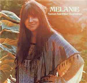 Melanie  - Sunset And Other Beginnings