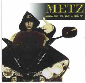 Metz  - Wielen In De Lucht
