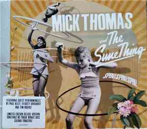 Mick Thomas And The Sure Thing - Spin! Spin! Spin!