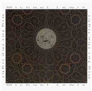Mike Lewis  - Dig For The Light