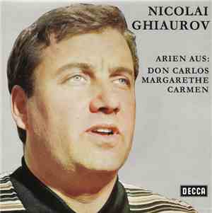 Nicolai Ghiaurov - Arien Aus: Don Carlos, Margarethe, Carmen