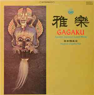 Nippon Gagaku Kai - Gagaku - Ancient Japanese Court Music