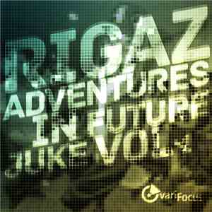Rigaz - Adventures In Future Juke Vol. 1